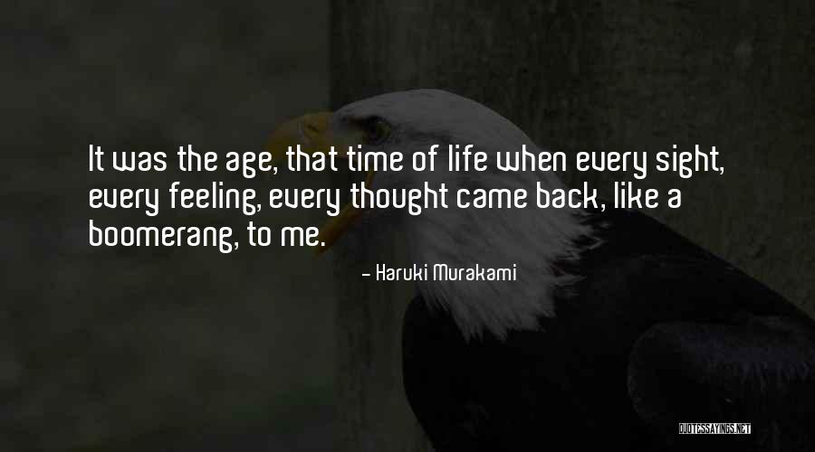 Life Like Boomerang Quotes By Haruki Murakami Life Like Boomerang Quotes By Haruki Murakami