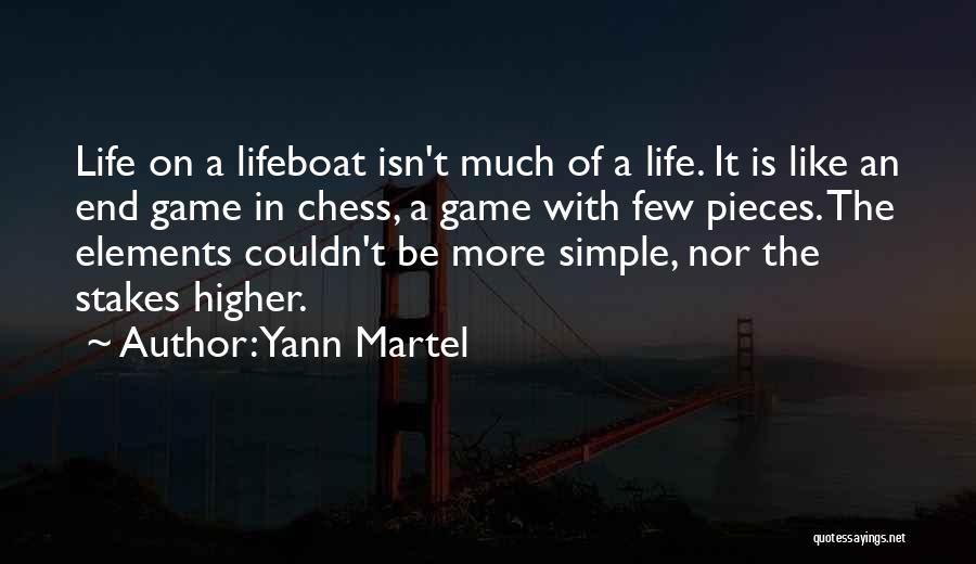 Life Like Chess Quotes By Yann Martel