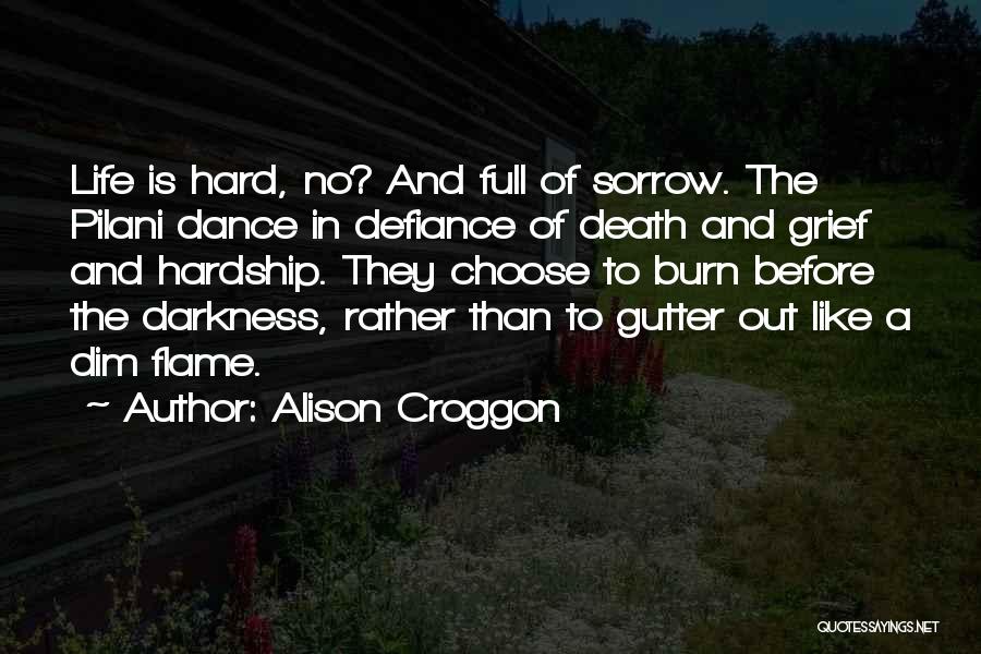 Life Like Dance Quotes By Alison Croggon