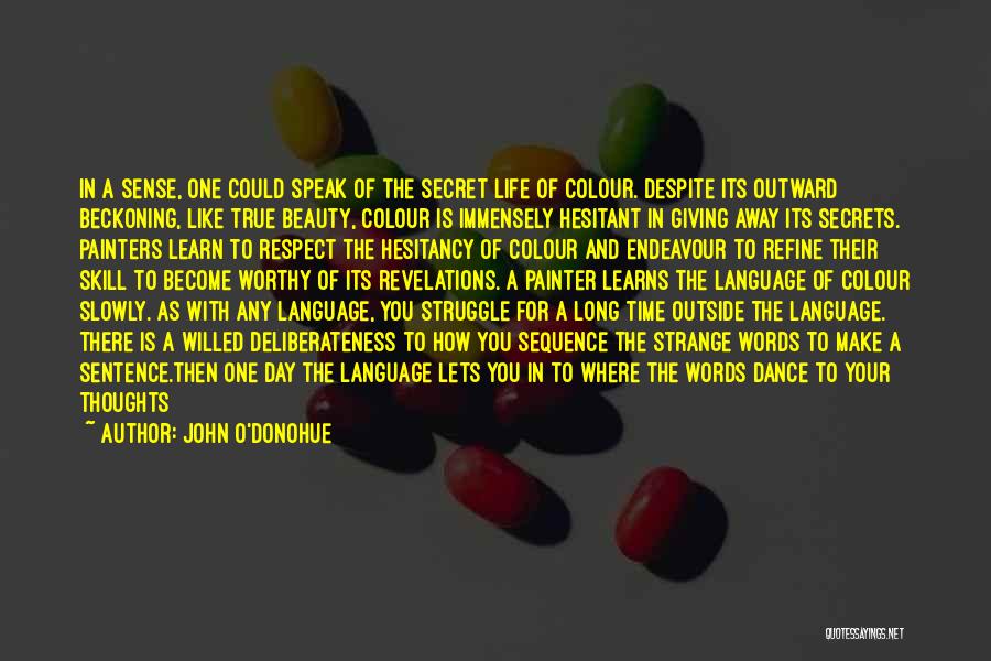 Life Like Dance Quotes By John O'Donohue