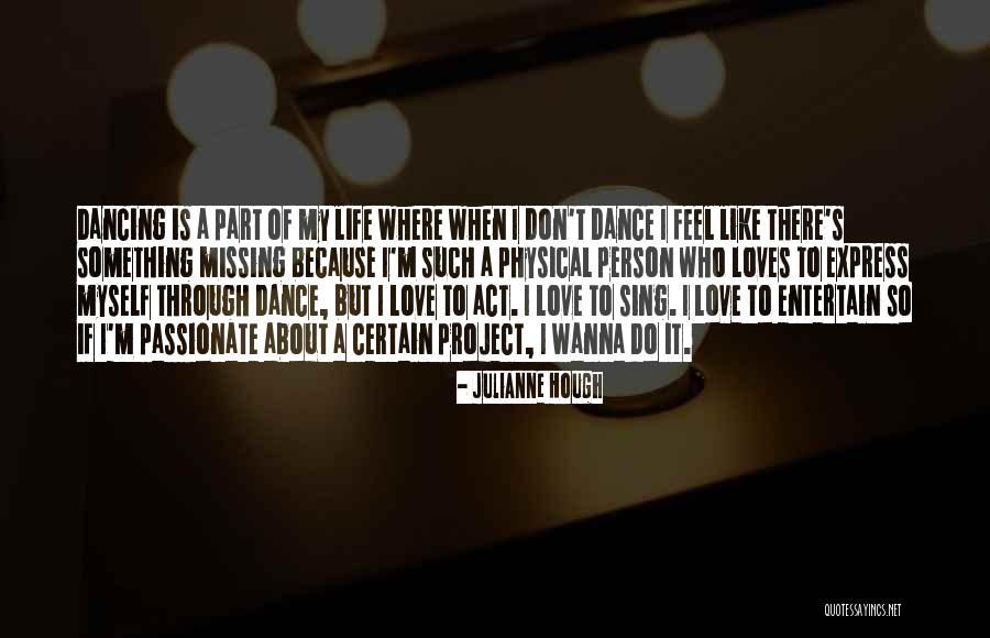 Life Like Dance Quotes By Julianne Hough