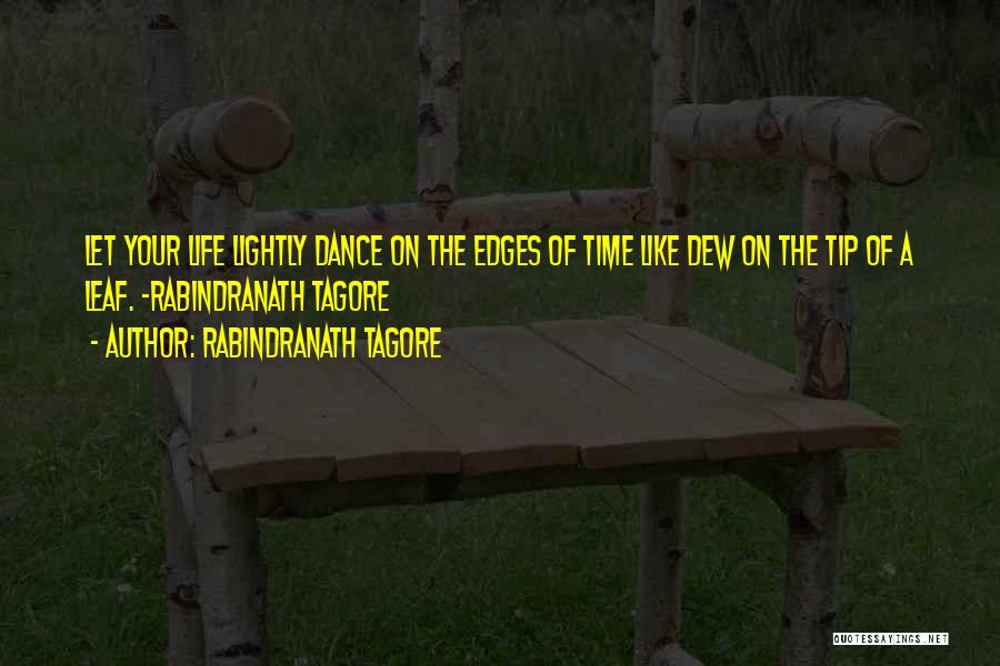 Life Like Dance Quotes By Rabindranath Tagore
