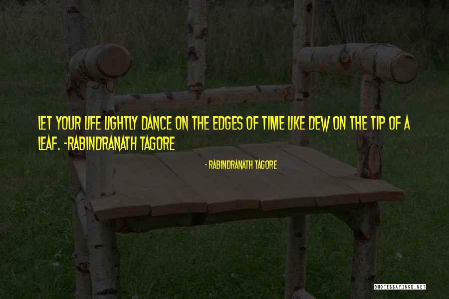 Life Like Dance Quotes By Rabindranath Tagore Life Like Dance Quotes By Rabindranath Tagore