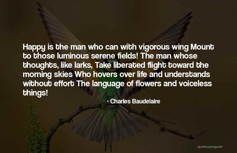 Life Like Flowers Quotes By Charles Baudelaire