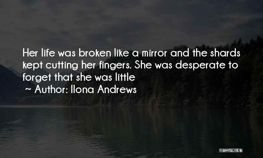 Life Like Mirror Quotes By Ilona Andrews