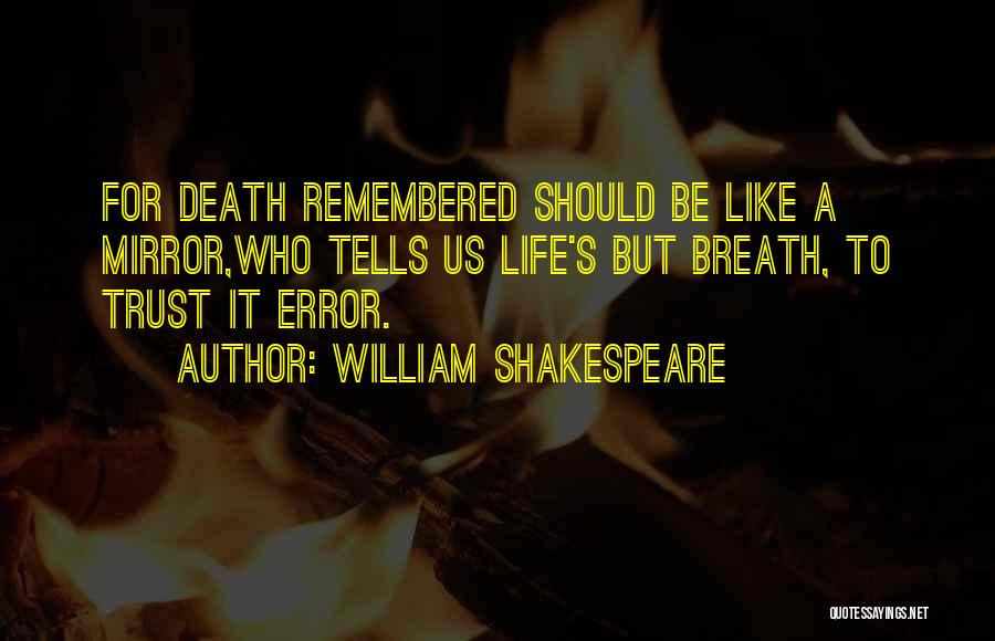 Life Like Mirror Quotes By William Shakespeare