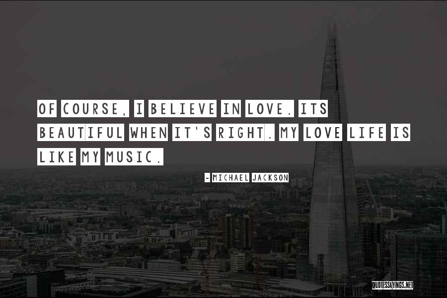 Life Like Music Quotes By Michael Jackson Life Like Music Quotes By Michael Jackson