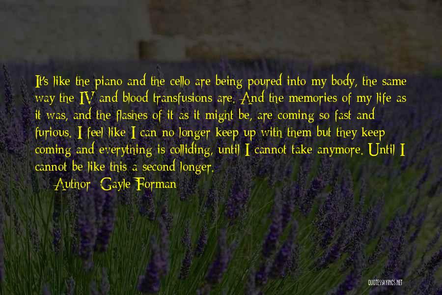 Life Like Piano Quotes By Gayle Forman