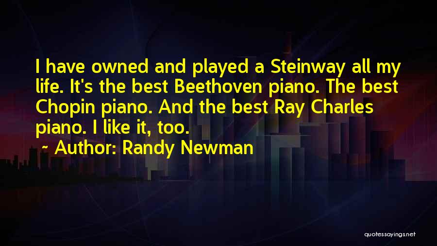 Life Like Piano Quotes By Randy Newman