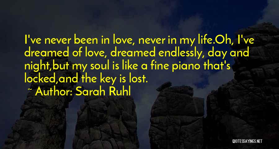 Life Like Piano Quotes By Sarah Ruhl