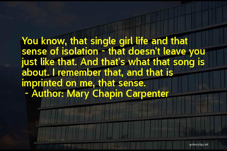 Life Like Song Quotes By Mary Chapin Carpenter