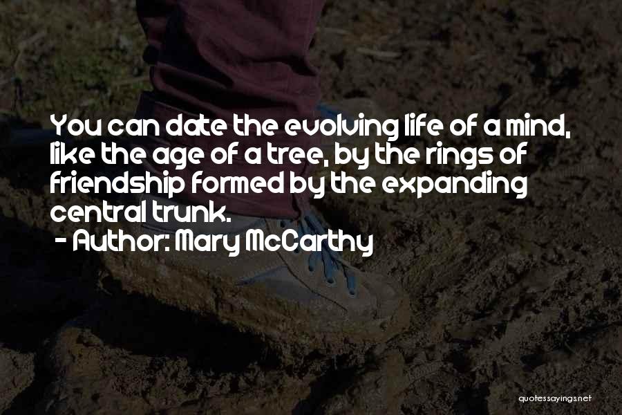 Life Like Tree Quotes By Mary McCarthy