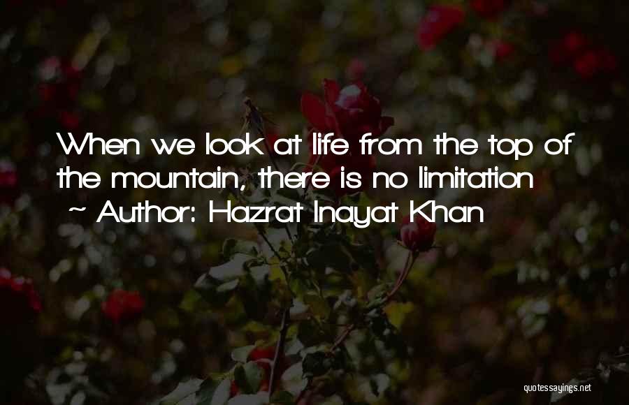 Life Limitation Quotes By Hazrat Inayat Khan