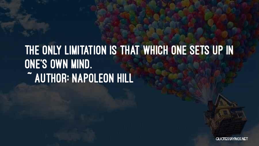 Life Limitation Quotes By Napoleon Hill