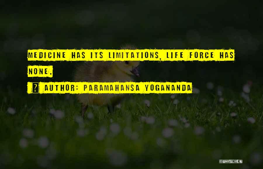 Life Limitation Quotes By Paramahansa Yogananda