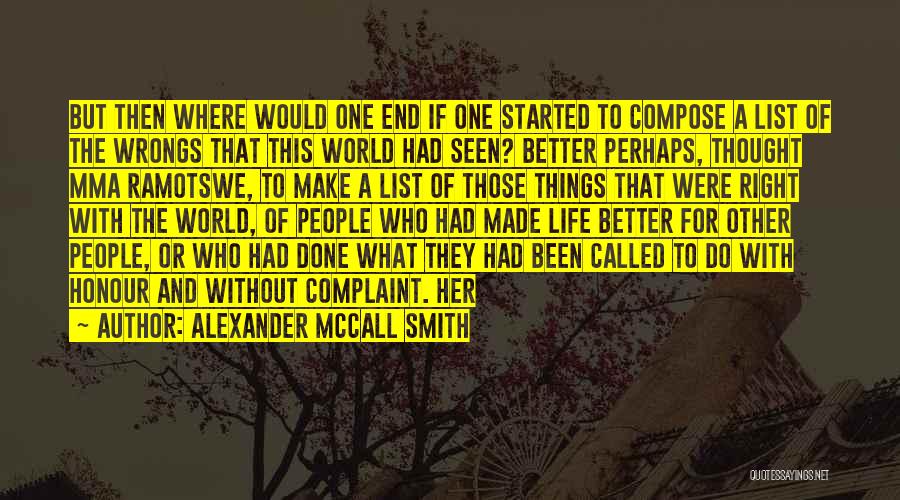 Life List Quotes By Alexander McCall Smith