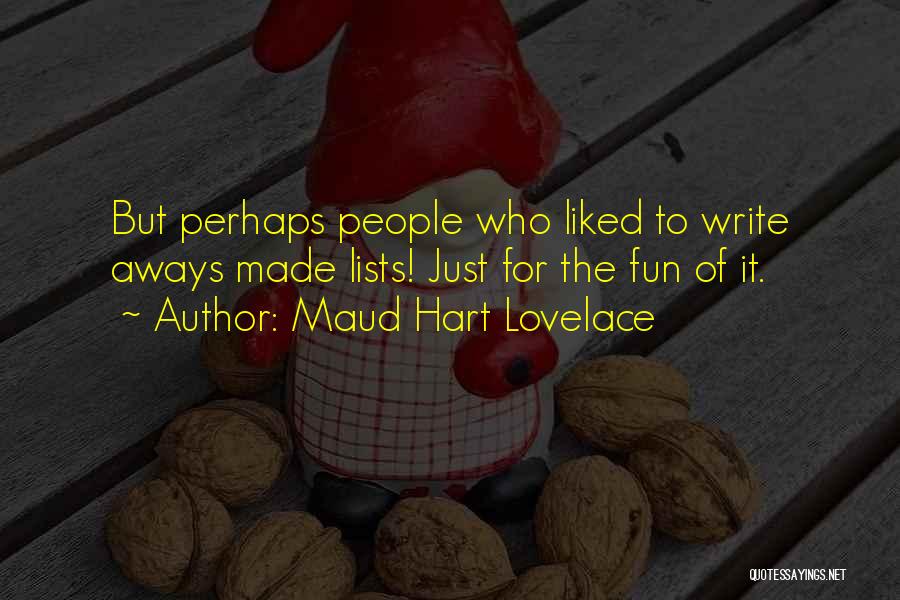 Life List Quotes By Maud Hart Lovelace