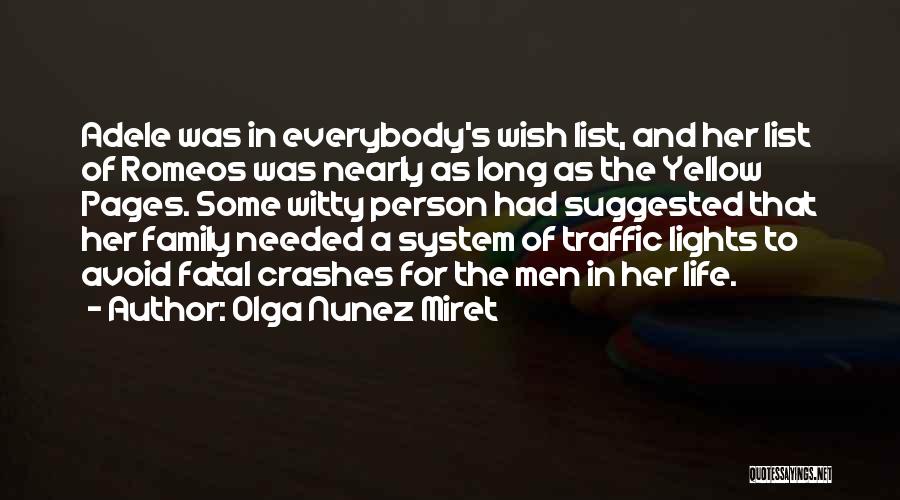 Life List Quotes By Olga Nunez Miret