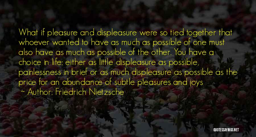Life Little Pleasures Quotes By Friedrich Nietzsche