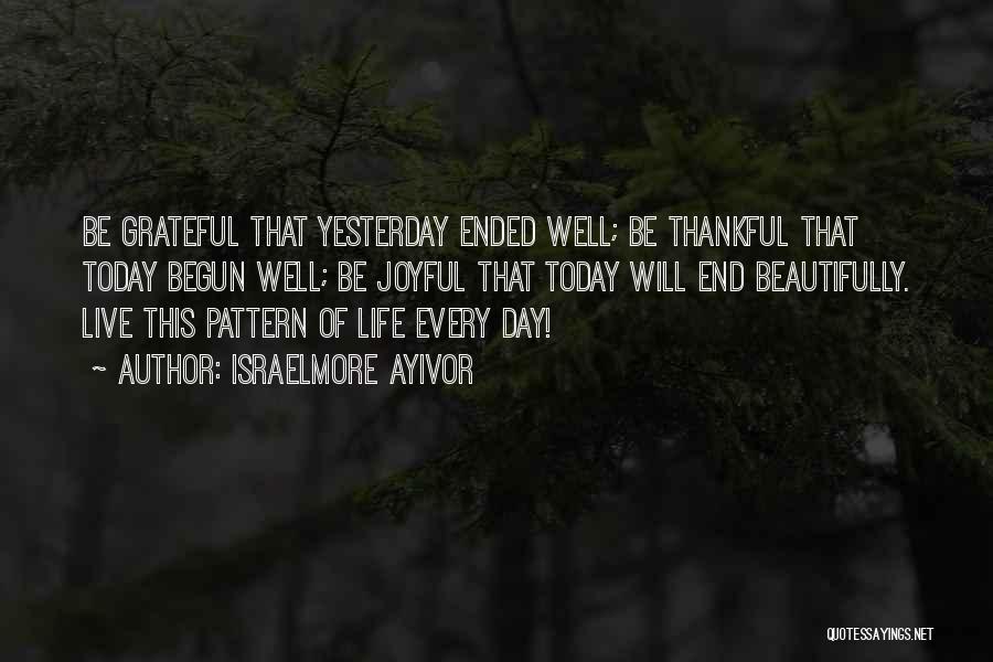 Life Live Beautifully Quotes By Israelmore Ayivor