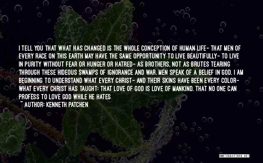 Life Live Beautifully Quotes By Kenneth Patchen