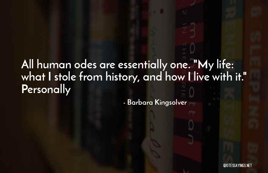 Life Live It Quotes By Barbara Kingsolver Life Live It Quotes By Barbara Kingsolver