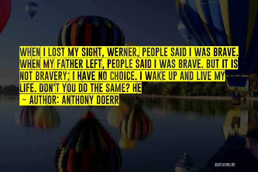 Life Live It Up Quotes By Anthony Doerr