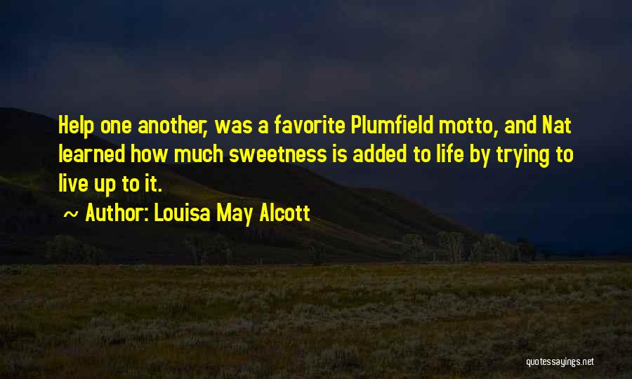 Life Live It Up Quotes By Louisa May Alcott