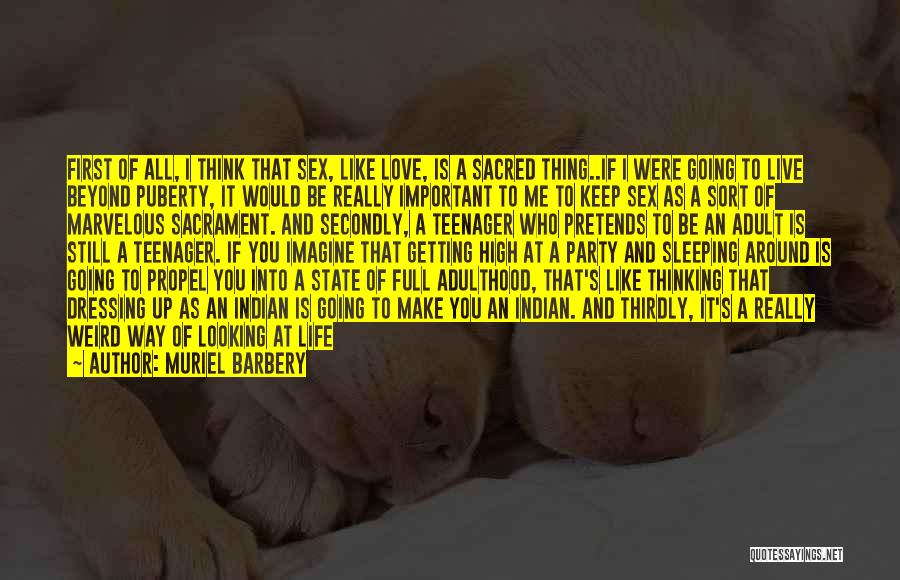 Life Live It Up Quotes By Muriel Barbery