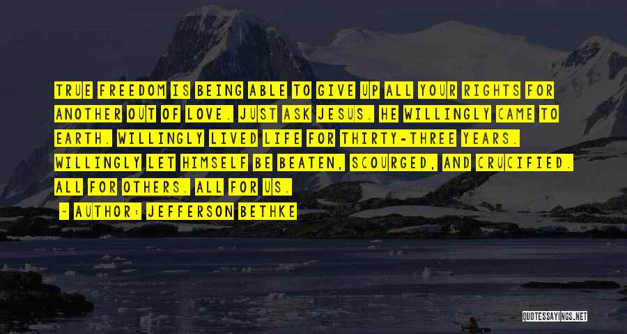 Life Lived For Others Quotes By Jefferson Bethke
