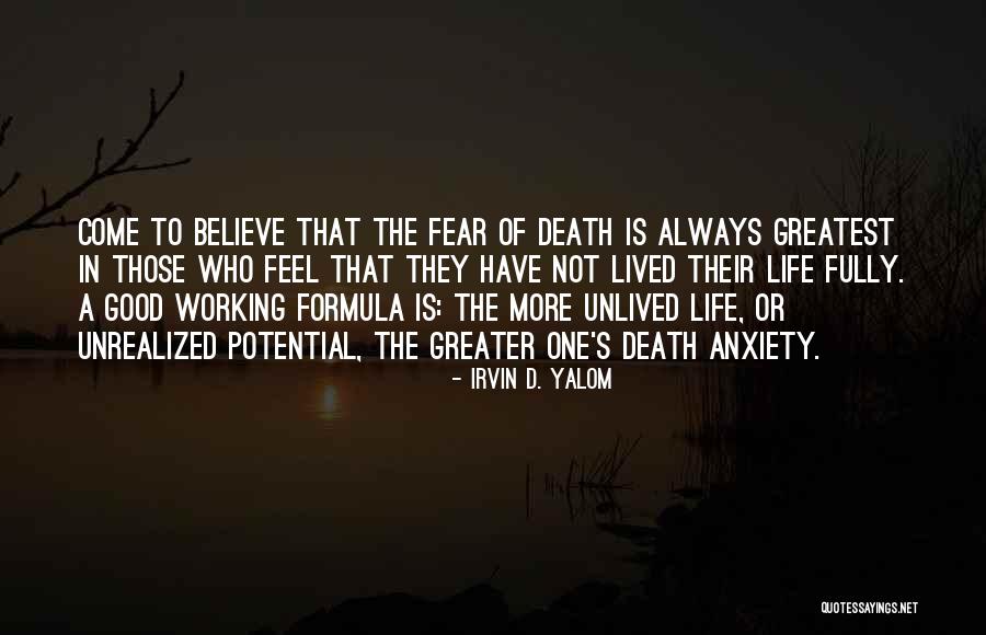 Life Lived Fully Quotes By Irvin D. Yalom Life Lived Fully Quotes By Irvin D. Yalom