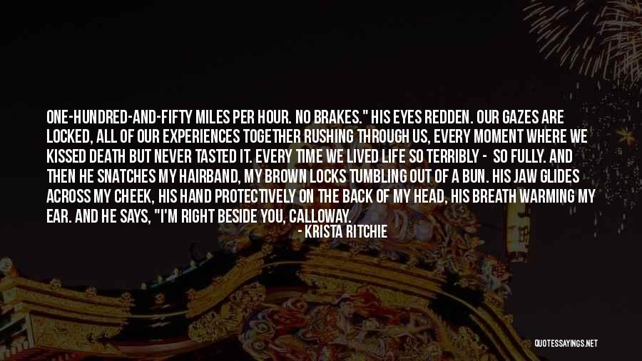 Life Lived Fully Quotes By Krista Ritchie Life Lived Fully Quotes By Krista Ritchie
