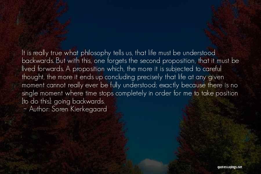 Life Lived Fully Quotes By Soren Kierkegaard