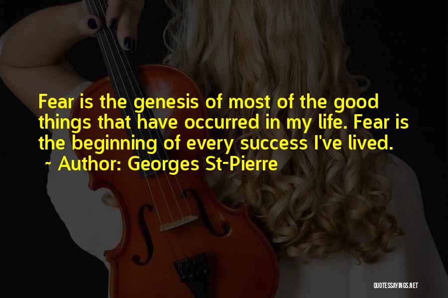 Life Lived Quotes By Georges St-Pierre
