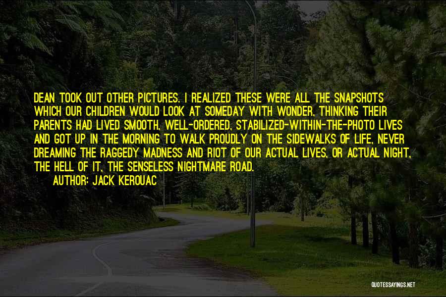 Life Lived Well Quotes By Jack Kerouac