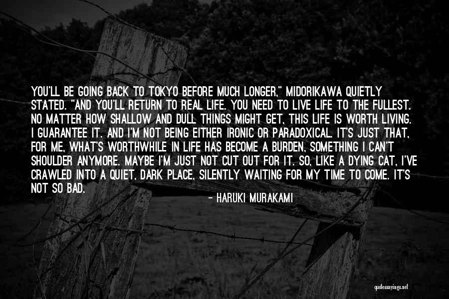 Life Living Your Life To The Fullest Quotes By Haruki Murakami