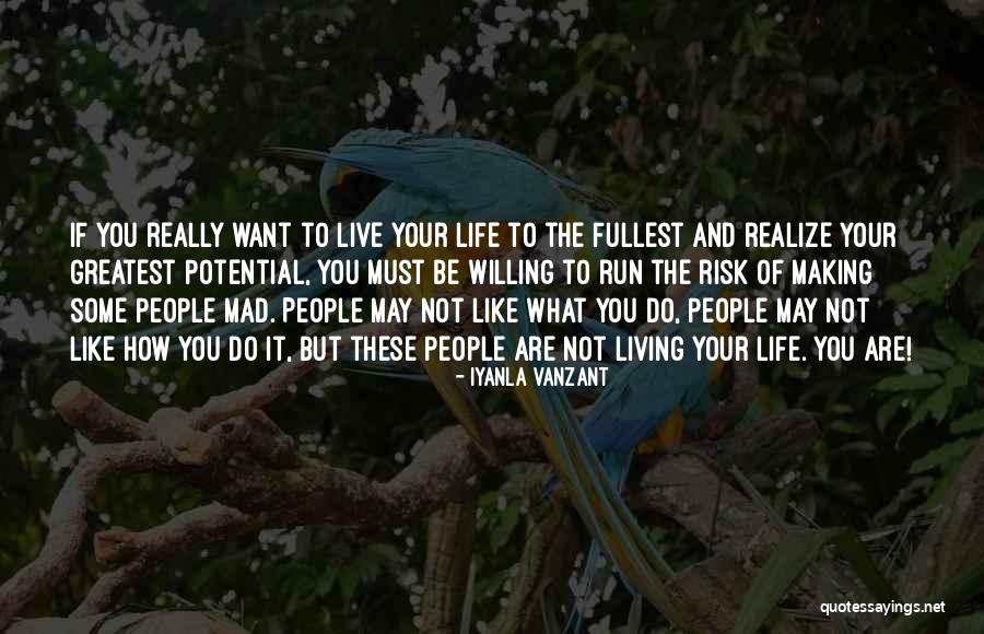 Life Living Your Life To The Fullest Quotes By Iyanla Vanzant