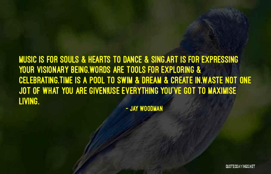 Life Living Your Life To The Fullest Quotes By Jay Woodman