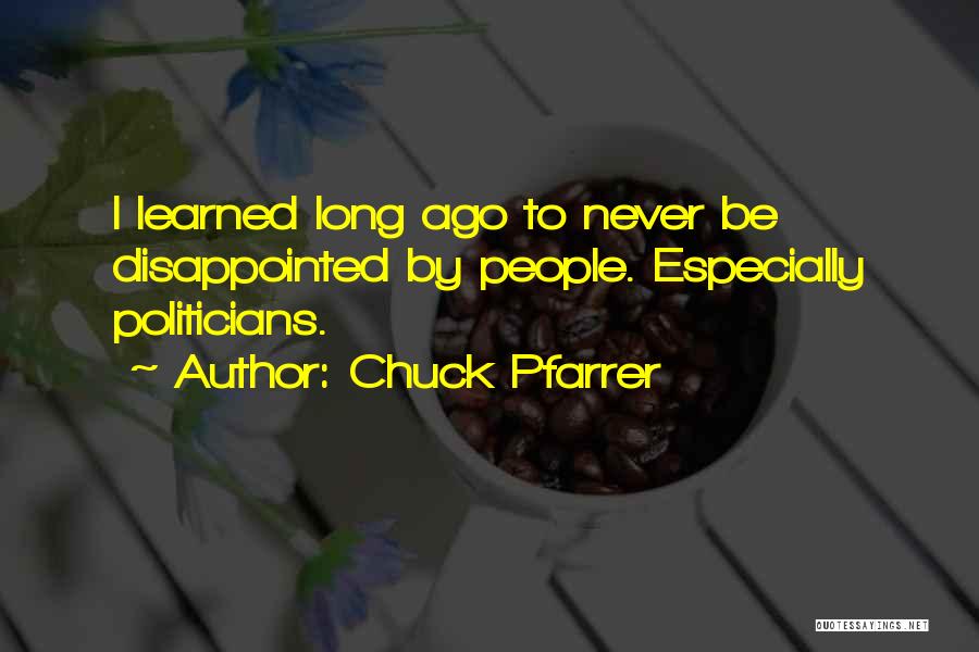 Life Long Lessons Quotes By Chuck Pfarrer