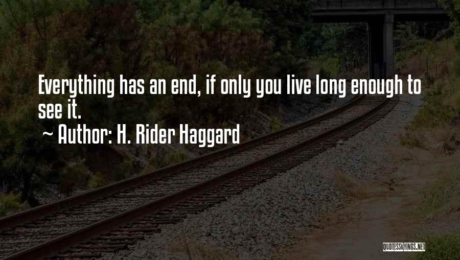 Life Long Lessons Quotes By H. Rider Haggard