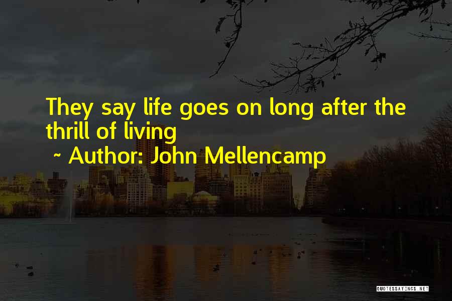 Life Long Lessons Quotes By John Mellencamp