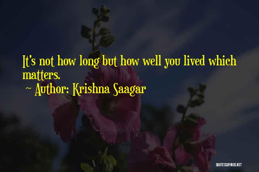 Life Long Lessons Quotes By Krishna Saagar