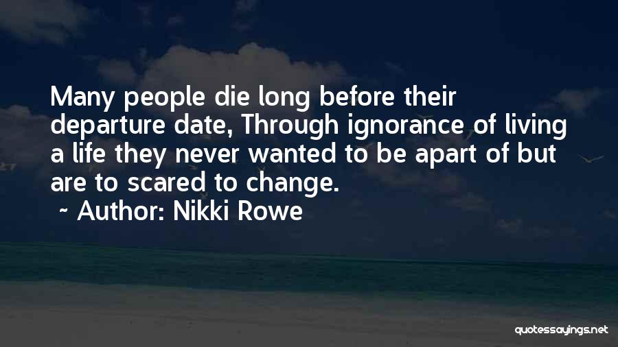 Life Long Lessons Quotes By Nikki Rowe