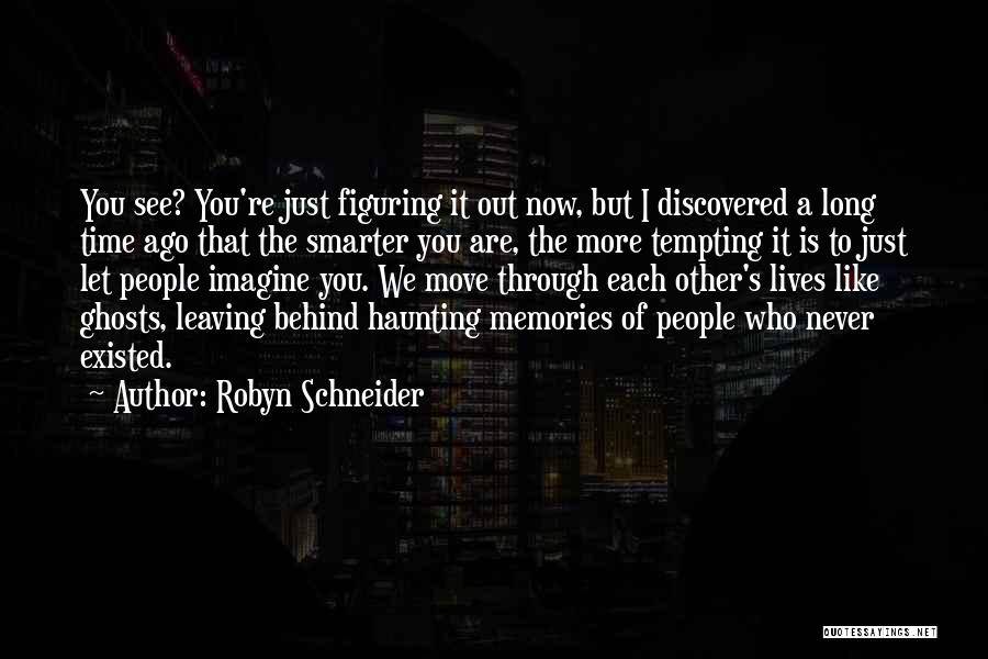 Life Long Lessons Quotes By Robyn Schneider