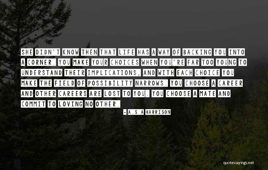 Life Lost Too Young Quotes By A.S.A Harrison Life Lost Too Young Quotes By A.S.A Harrison