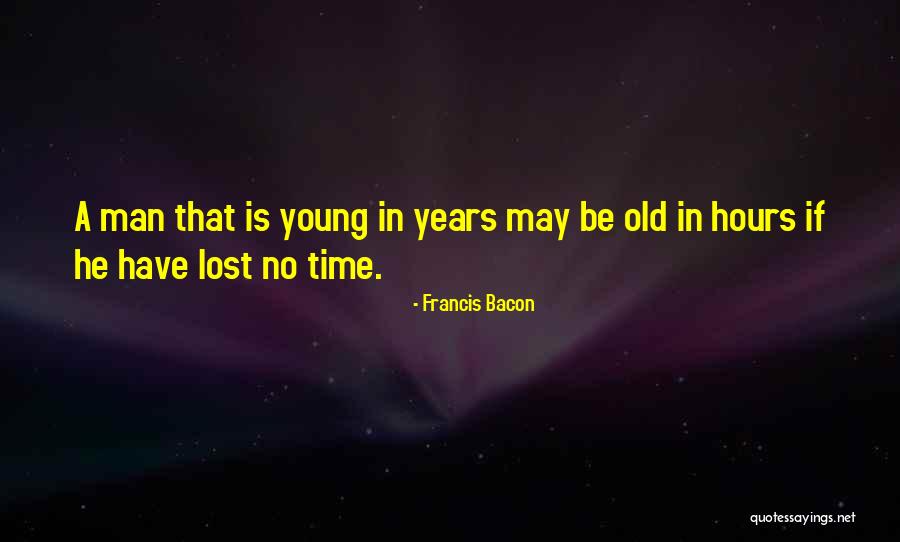 Life Lost Too Young Quotes By Francis Bacon