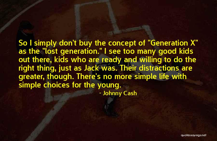 Life Lost Too Young Quotes By Johnny Cash