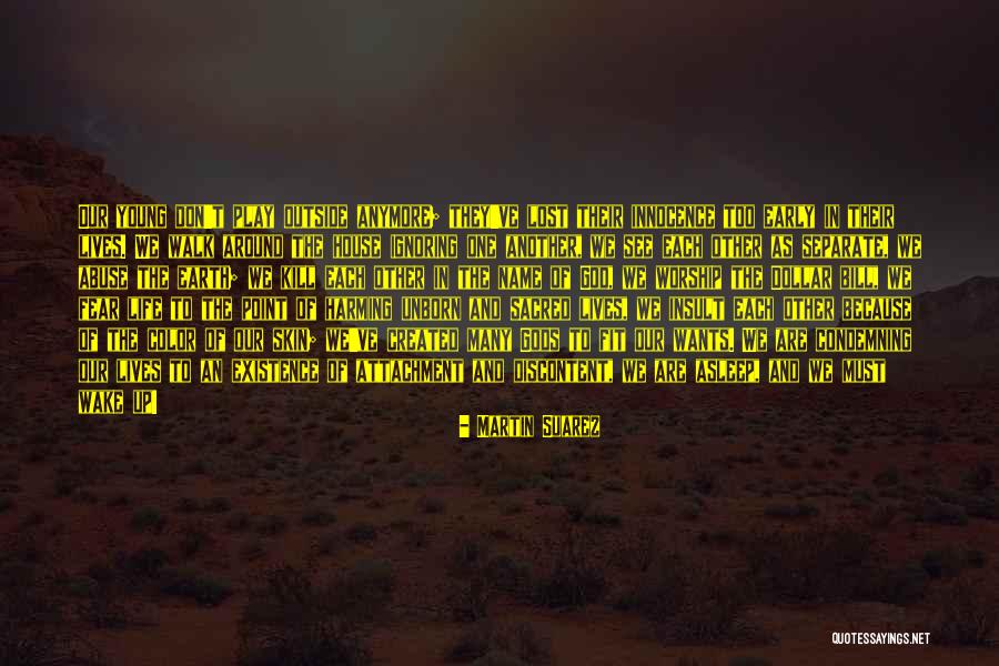 Life Lost Too Young Quotes By Martin Suarez Life Lost Too Young Quotes By Martin Suarez
