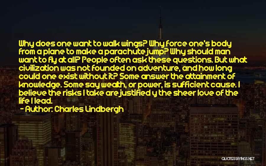 Life Love And Adventure Quotes By Charles Lindbergh