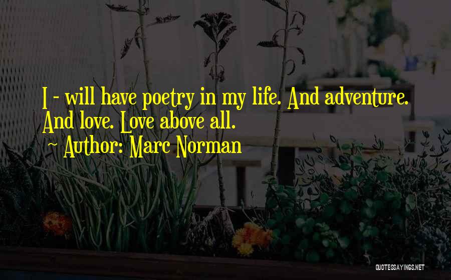 Life Love And Adventure Quotes By Marc Norman